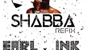 INK Edwards - Shabba (Wizkid Cover) ft. Earl Jon